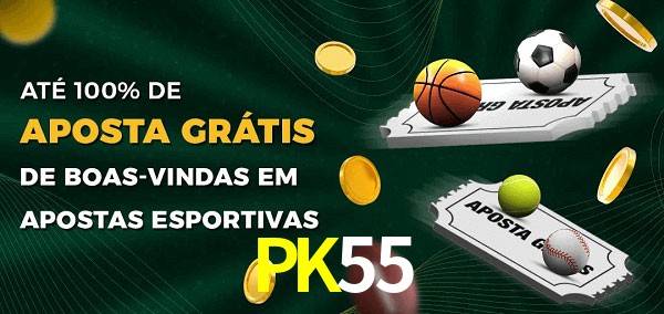 PK55 Ate 100% de Aposta Gratis